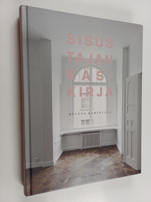 Helena Karihtala : Sisustajan käsikirja
