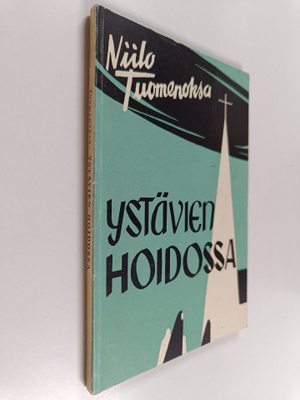 Niilo Tuomenoksa : Ystävien hoidossa