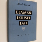 Alexis Carrel : Elämän ikuiset lait - pikkukuva 1