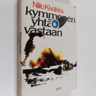 Niilo Kivakka : Kymmenen yhtä vastaan : Kuhmon taistelut ... - pikkukuva 1