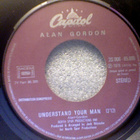 ALAN GORDON :: UNDERSTAND YOUR MAN :: VINYYLI 7" 1978 - pikkukuva 3