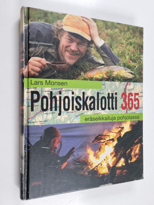 Lars Monsen : Pohjoiskalotti 365 : eräseikkailuja pohjolassa