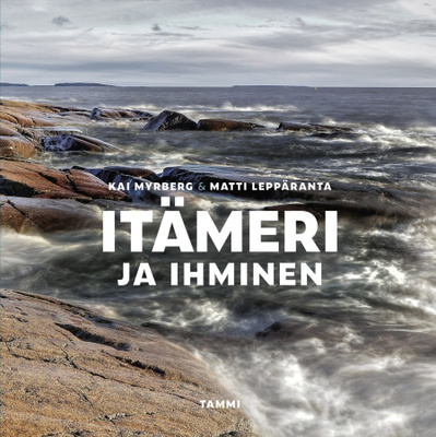 Kai Myrberg, Matti Leppäranta: Itämeri ja ihminen