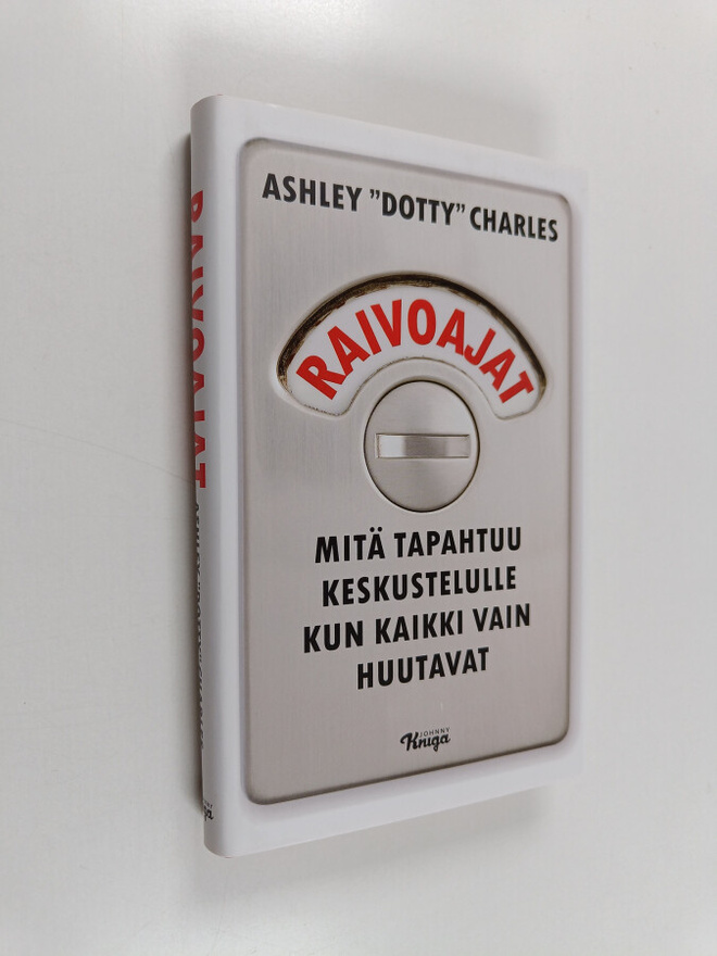 Ashley Dotty Charles : Raivoajat : mitä tapahtuu keskuste...