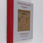 Rabindranath Tagore : Villilintuja : elämänviisautta - pikkukuva 1