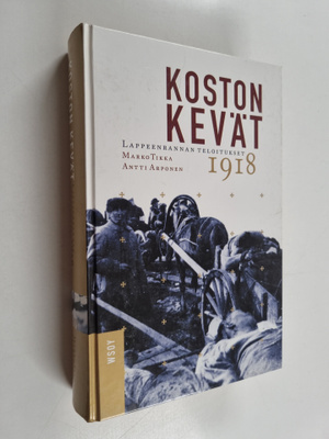 Marko Tikka : Koston kevät : Lappeenrannan teloitukset 1918