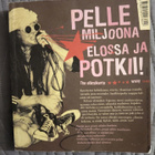 Pelle Miljoona, elossa ja potkii, The elämäkerta - pikkukuva 1