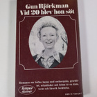Gun Björkman : Vid 20 blev hon söt - pikkukuva 2
