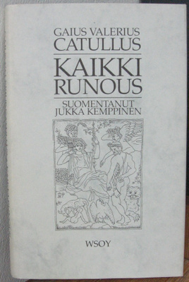 Gaius Valerius Catullus: Kaikki runous, Wsoy 1990. 2p. 126 s