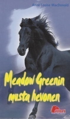Anne Louise MacDonald: Meadow Greenin musta hevonen