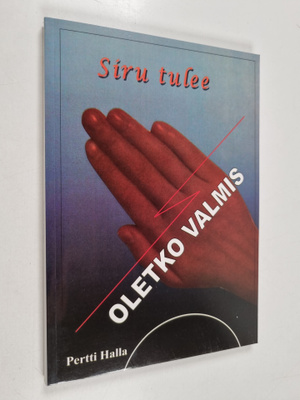 Halla Pertti : Siru tulee : oletko valmis