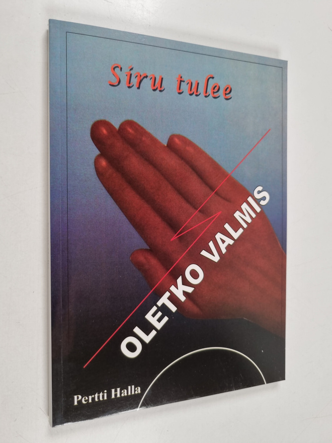 Halla Pertti : Siru tulee : oletko valmis