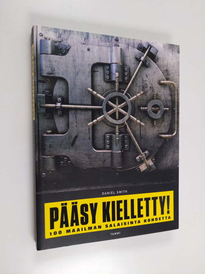 Daniel Smith : Pääsy kielletty : 100 maailman salaisinta ...