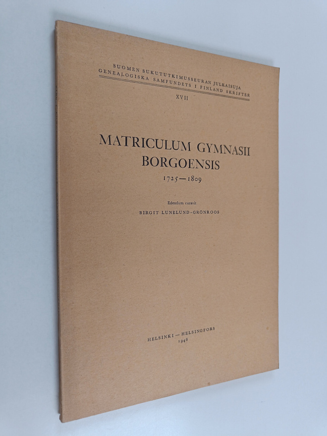 Birgit Lunelund-Grönroos : Matriculum gymnasii Borgoensis...