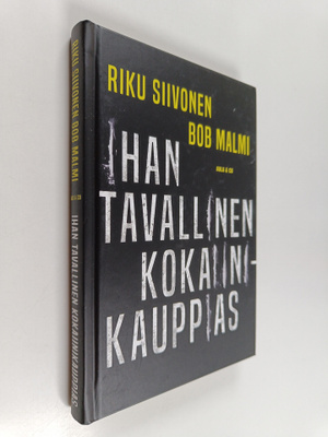 Riku Siivonen ym. : Ihan tavallinen kokaiinikauppias