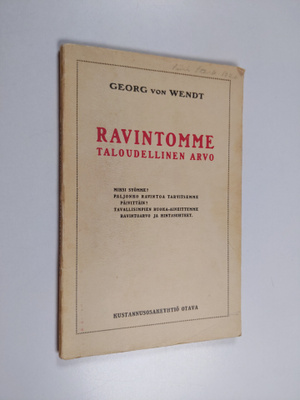 Georg von Wendt : Ravintomme taloudellinen arvo : lyhyt e...
