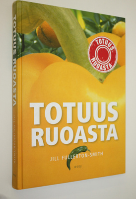 Jill Fullerton-Smith : Totuus ruoasta