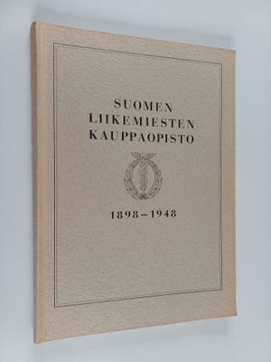 Suomen liikemiesten kauppaopisto : 50 vuotta 1898-1948