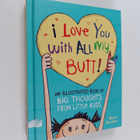 Martin Bruckner : I Love You with All My Butt! : An Illus... - pikkukuva 1