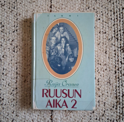 Raija Oranen: Ruusun aika 2