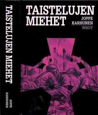 Joppe Karhunen : Taistelujen miehet
