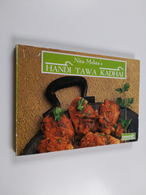 Nita Mehta : Hand, Tawa, Kadhai (Pot, Griddle and Wok)