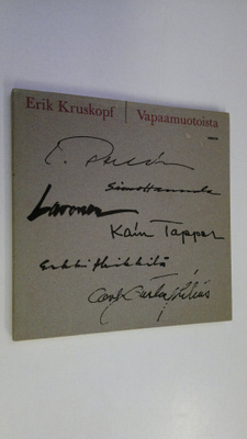 Erik Kruskopf : Vapaamuotoista