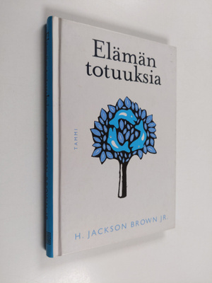 Elämän totuuksia : 5-95-vuotiaat kertovat huomioitaan elä...