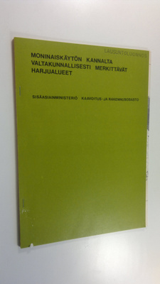 Moninaiskäytön kannalta valtakunnallisesti merkittävät ha...