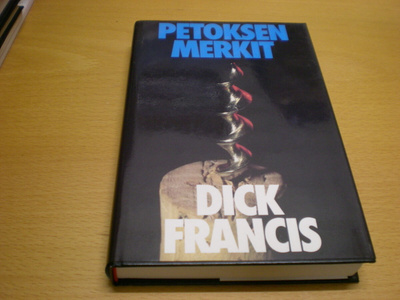 Dick Francis: Petoksen merkit