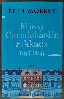 Beth Morrey: Missy Carmichaelin rakkaustarina