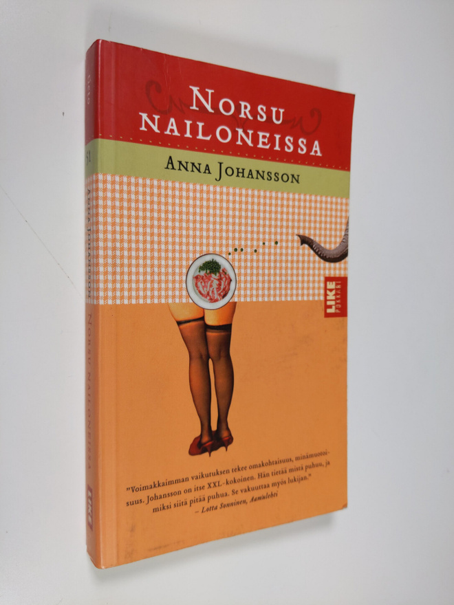 Anna Johansson : Norsu nailoneissa : naiseudesta, ruumiis...
