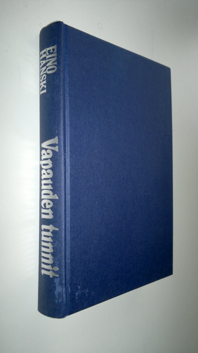 Eino Hanski : Vapauden tunnit
