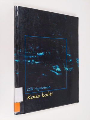 Olli Hyvärinen : Kotia kohti