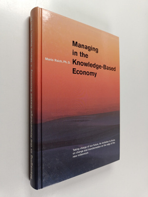 Mario Raich : Managing in the Knowledge-based Economy