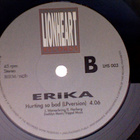 ERICA :: HURTING SO BAD :: VINYYLI SINGLE 7"   1991 !! - pikkukuva 4