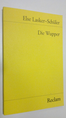 Else Lasker-Schuler : Die Wupper