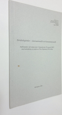 Stridsåtgärder - internationellt och konstitutionellt : A...