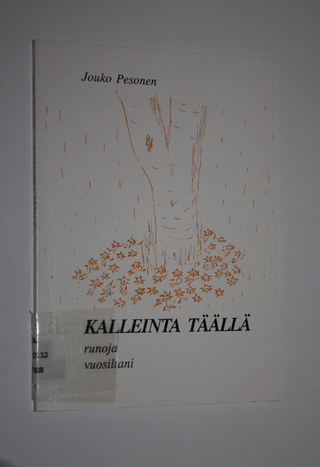 Jouko Pesonen : Kalleinta täällä (signeerattu)