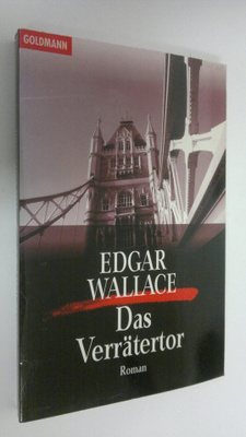Edgar Wallace : Das Verrätertor