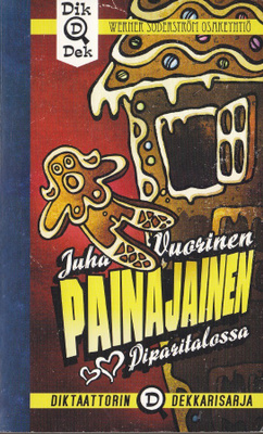 Juha Vuorinen DikDek 4 Painajainen piparitalossa (nide)