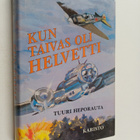 Tuuri Heporauta : Kun taivas oli helvetti : lentomestari ... - pikkukuva 1
