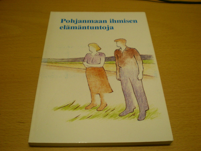 Pohjanmaan ihmisen elämäntuntoja