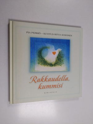 Pia Perkiö : Rakkaudella, kummisi