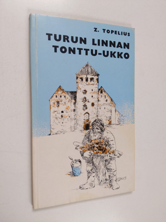Zacharias Topelius : Turun linnan tonttu-ukko