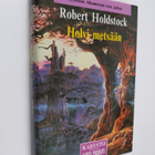 Robert Holdstock : Holvi metsään - pikkukuva 1