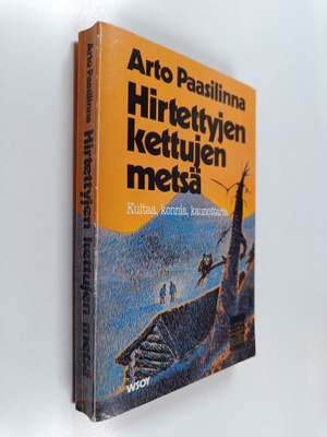 Arto Paasilinna : Hirtettyjen kettujen metsä