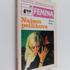 Else-Marie Nohr : Naisen peilikuva - pikkukuva 1