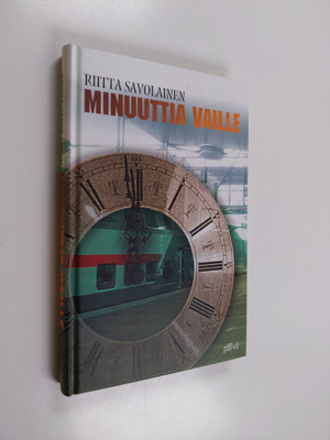 Riitta Savolainen : Minuuttia vaille