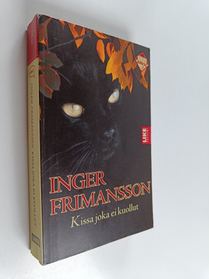 Inger Frimansson : Kissa joka ei kuollut